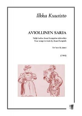 Kuusisto, I: Aviollinen sarja - Four songs to texts by Jouni Lompolo