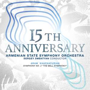 15th Anniversary: Khachaturian – Symphony No. 2 in E Minor 'The Bell'