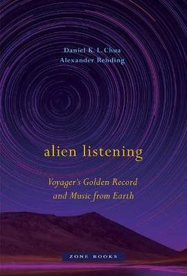Alien Listening – Voyager′s Golden Record and Music from Earth