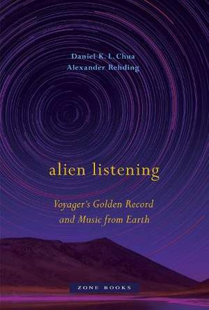 Alien Listening – Voyager′s Golden Record and Music from Earth