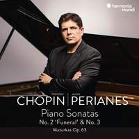 Chopin: Piano Sonatas No. 2 'Funeral' & 3