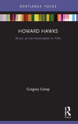 Howard Hawks: Music as Communication in Film