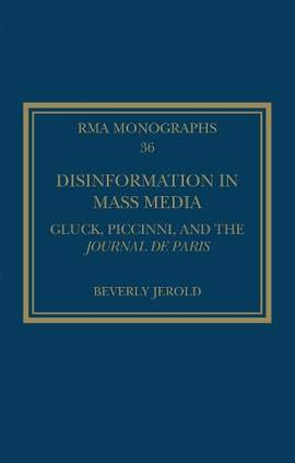 Disinformation in Mass Media: Gluck, Piccinni and the Journal de Paris