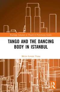 Tango and the Dancing Body in Istanbul