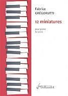 Fabrice Gregorutti: 12 Miniatures