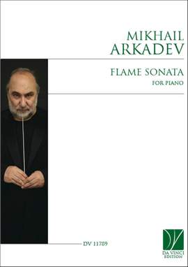 Mikhail Arkadev: Flame Sonata, For Piano
