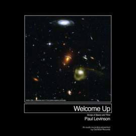 Welcome Up (songs of Space and Time)