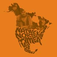 Native North America, Vol. 1: Aboriginal Folk, Rock and Country 1966-1985