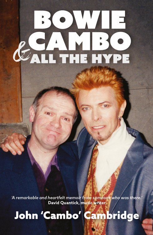 Bowie, Cambo & All the Hype