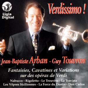 Arban : Verdissimo ! (Fantaisies, Cavatines et variations sur des opéras de Verdi)