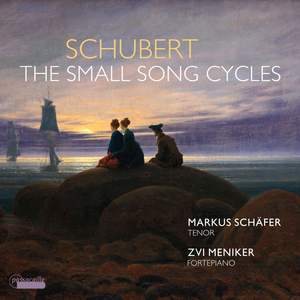 Schubert: The Small Song Cycles Product Image