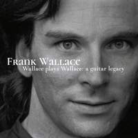 Wallace Plays Wallace: A Guitar Legacy