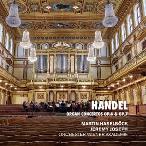 Handel: Organ Concertos Op. 4 & Op. 7