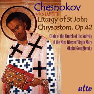Chesnokov: Liturgy of St.John Chrysostom Op.42