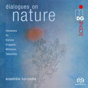 Dialogues On Nature: Hosokawa / Ito / Kishino