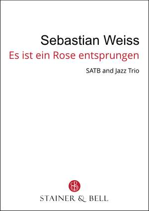 Weiss, Sebastian: Es ist ein Ros' entsprungen