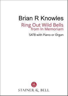 Knowles, Brian: Ring out Wild Bells from In Memoriam (SATB)