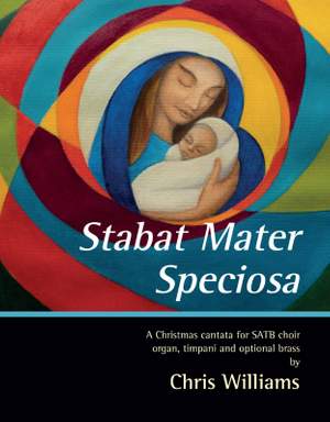 Williams, Chris: Stabat Mater Speciosa