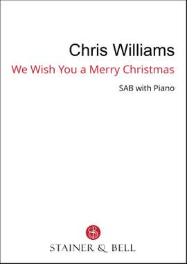 Williams, Chris: We Wish You A Merry Christmas (SAB)