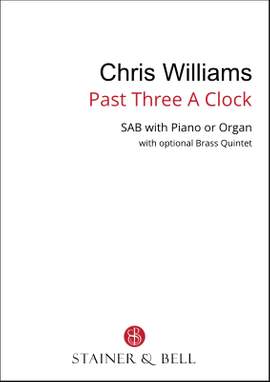 Williams, Chris: Past Three A Clock (SAB)