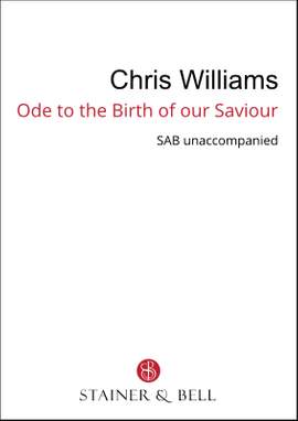 Williams, Chris: Ode To The Birth Of Our Saviour (SAB)