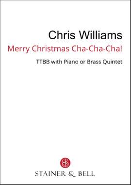 Williams, Chris: Merry Christmas Cha-Cha-Cha (TTBB)