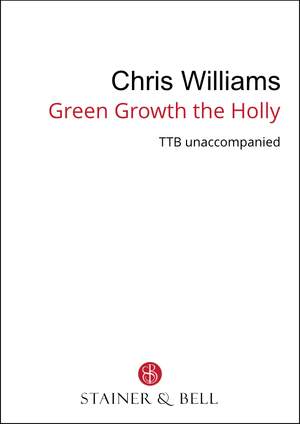 Williams, Chris: Green Growth the Holly (TTB)