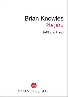 Knowles, Brian: Pie Jesu (SATB)