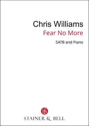 Williams, Chris: Fear no more (SATB)