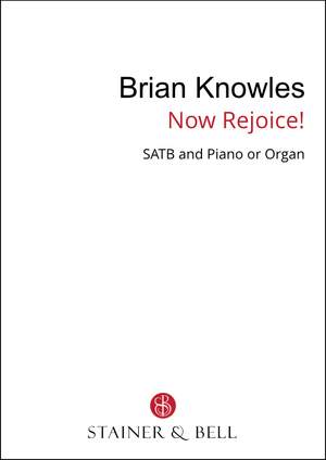 Knowles, Brian: Now Rejoice! SATB & Pf or Org