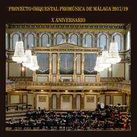 Proyecto Orquestal Promúsica de Málaga X Aniversario 2017/19