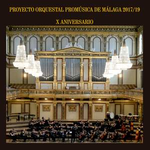 Proyecto Orquestal Promúsica de Málaga X Aniversario 2017/19