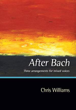 Williams, Chris: After Bach