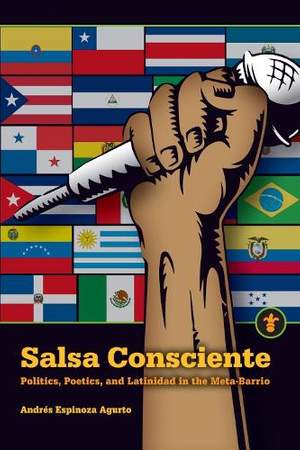 Salsa Consciente: Politics, Poetics, and Latinidad in the Meta-Barrio