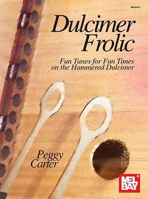 Peggy Carter: Dulcimer Frolic