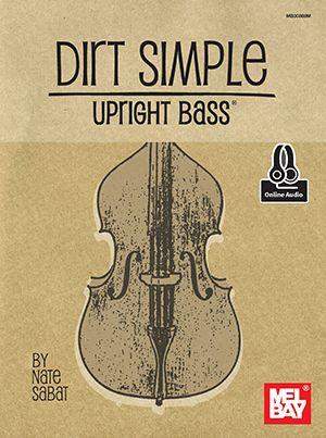 Nate Sabat: Dirt Simple Upright Bass