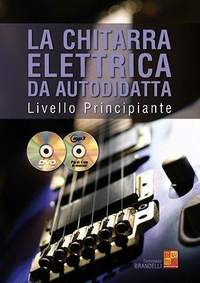 Tommaso Brandelli: La chitarra elettrica da autodidatta