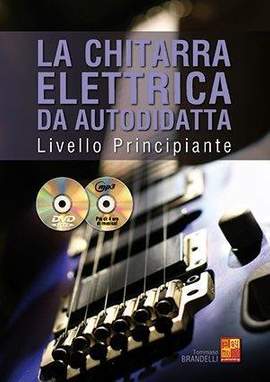 Tommaso Brandelli: La chitarra elettrica da autodidatta