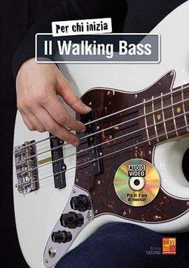 Bruno Tazzino: Per chi inizia il walking bass