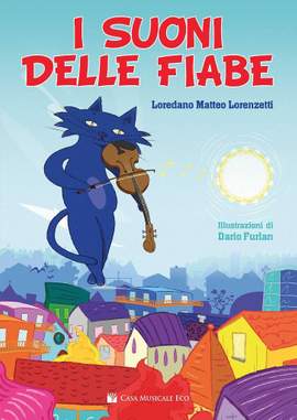 Loredano Matteo Lorenzetti: I Suoni Delle Fiabe