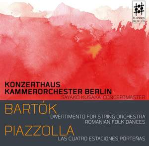 Bartok: Divertimento & Piazzolla: Las Cuatro Estaciones Portenas