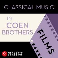 Classical Music in Coen Brothers Films