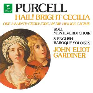 Purcell: Hail! Bright Cecilia, Z. 328 'Ode to Saint Cecilia'