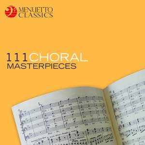 111 Choral Masterpieces