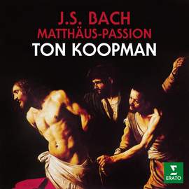 Bach: Matthäus-Passion, BWV 244