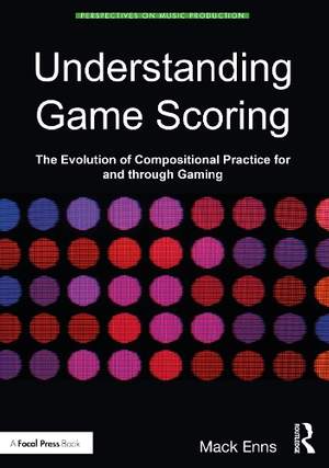 Understanding Game Scoring: The Evolution of Compositional Practice for and through Gaming