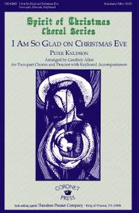 Knudson, P: I Am So Glad On Christmas Eve