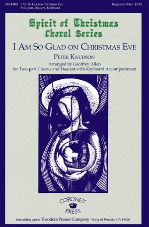 Knudson, P: I Am So Glad On Christmas Eve