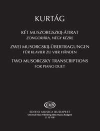 Kurtag, Gyorgy: Two Musorgsky Transcriptions (pno duet)