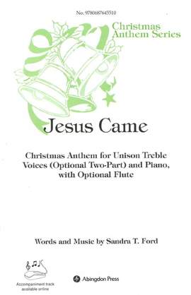 Ford, S: Jesus Came